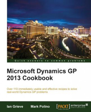 Carte Microsoft Dynamics GP 2013 Cookbook I Grieve