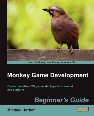 Könyv Monkey Game Development: Beginner's Guide Michael Hartlef