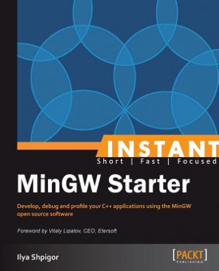 Carte Instant MinGW Starter Ilya Shpigor