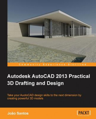 Könyv Autodesk AutoCAD 2013 Practical 3D Drafting and Design Raunak T Jhawar