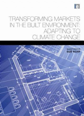 Book Transforming Markets in the Built Environment Susan Roaf