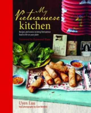 Kniha My Vietnamese Kitchen Uyen Luu