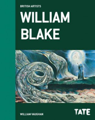 Kniha Tate British Artists: William Blake William Vaughan
