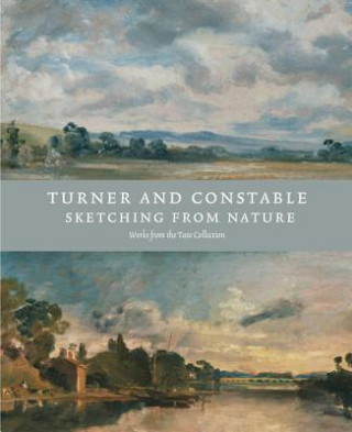 Könyv Turner and Constable:Sketching from Nature Michael Rosenthal