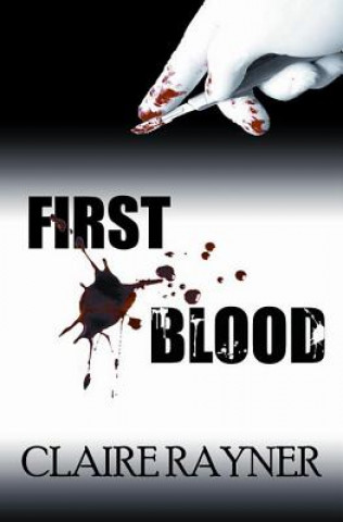 Kniha First Blood Claire Rayner