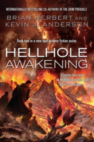 Книга Hellhole Awakening Kevin J. Anderson