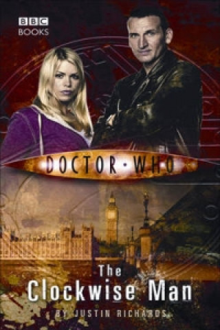 Kniha Doctor Who: The Clockwise Man Justin Richards