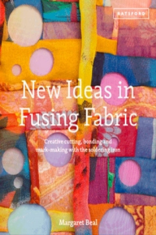 Könyv New Ideas in Fusing Fabric Margaret Beal