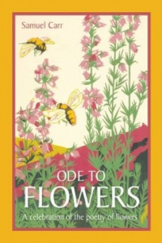 Könyv Ode to Flowers Samuel Carr