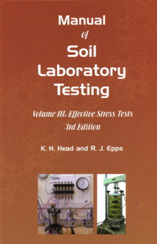 Könyv Manual of Soil Laboratory Testing K H Head & R J Epps