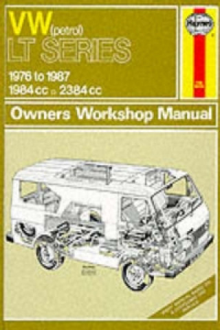 Könyv VW Lt Petrol Vans & Light Trucks (76 - 87) Up To E Haynes Publishing