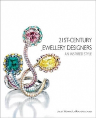 Libro 21st-Century Jewellery Designers: An Inspired Style Juliet de la Rouchefoucauld