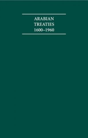 Carte Arabian Treaties 1600-1960 4 Volume Hardback Set Penelope Tuson