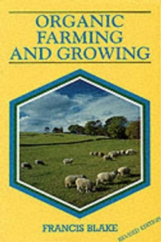 Book Organic Farming and Growing Francis Blake