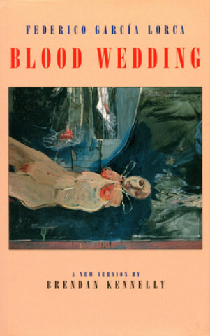 Kniha Blood Wedding Federico García Lorca