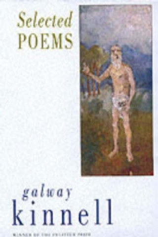 Carte Selected Poems Galway Kinnell
