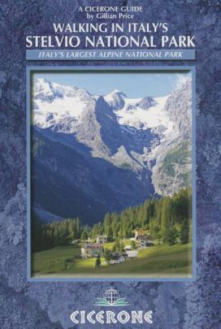 Könyv Walking in Italy's Stelvio National Park Gillian Price