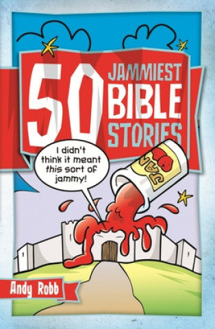 Książka 50 Jammiest Bible Stories Andy Robb