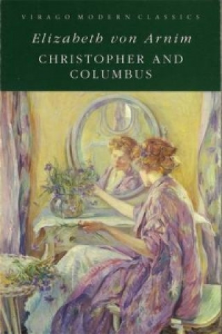 Könyv Christopher And Columbus Elizabeth von Arnim