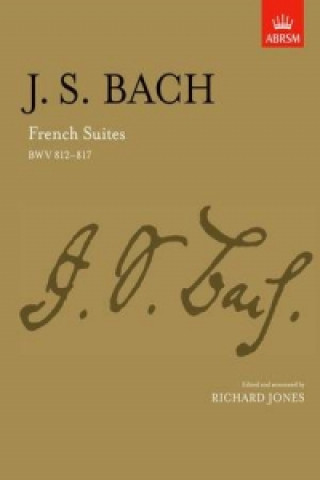 Materiale tipărite French Suites Johann Sebastian Bach
