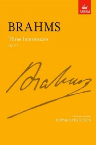 Nyomtatványok Three Intermezzos, Op. 117 Johannes Brahms