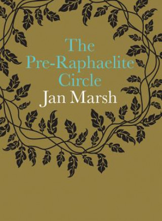 Kniha Pre-Raphaelite Circle Jan Marsh