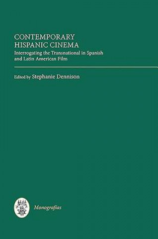 Könyv Contemporary Hispanic Cinema Stephanie Dennison