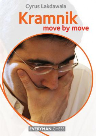 Kniha Kramnik: Move by Move Cyrus Lakdawala