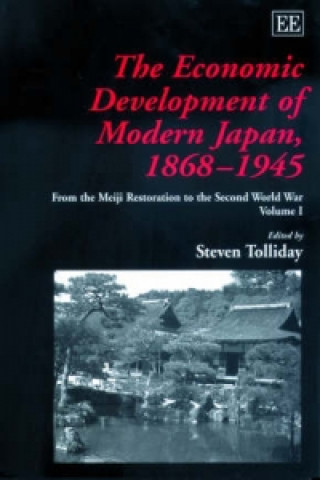 Kniha Economic Development of Modern Japan, 1868-1 - From the Meiji Restoration to the Second World War Steven Tolliday
