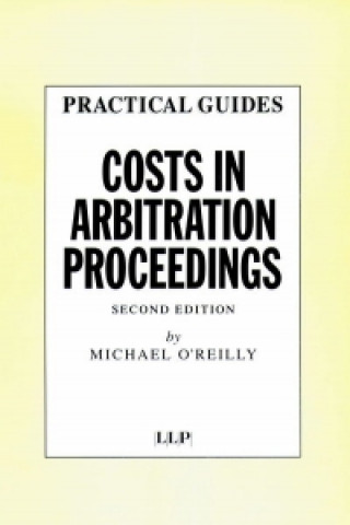 Kniha Costs in Arbitration Proceedings Michael O´Reilly
