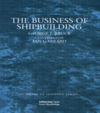 Carte Business of Shipbuilding George Bruce