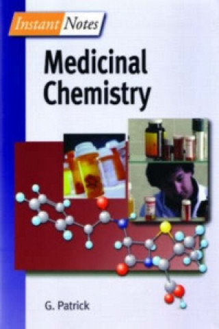 Kniha BIOS Instant Notes in Medicinal Chemistry G. Patrick