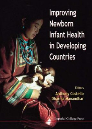 Książka Improving Newborn Infant Health In Developing Countries Anthony Costello