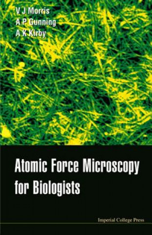 Livre Atomic Force Microscopy For Biologists VJ Morris