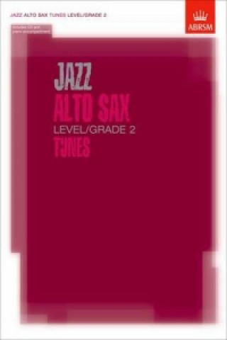 Knjiga Jazz Alto Sax Level/Grade 2 Tunes/Part & Score & CD ABRSM