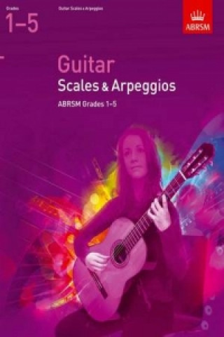 Tlačovina Guitar Scales and Arpeggios, Grades 1-5 ABRSM