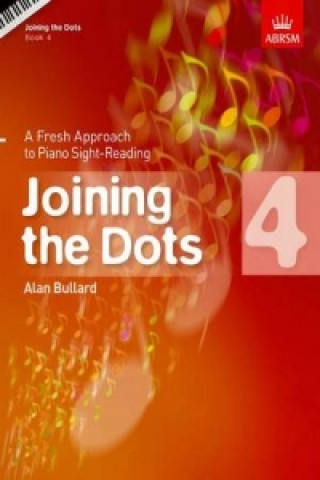 Tiskovina Joining the Dots, Book 4 (Piano) Alan Bullard