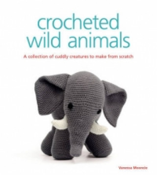 Książka Crocheted Wild Animals Vanessa Mooncie