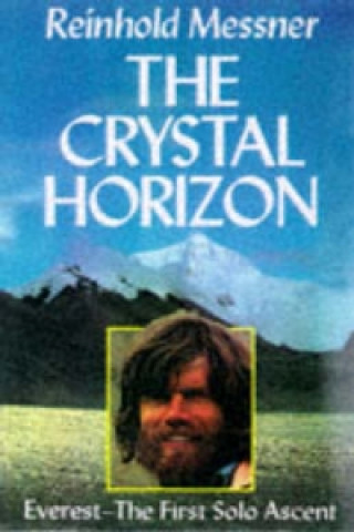 Carte Crystal Horizon: Everest - the First Solo Ascent Reinhold Messner