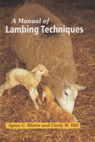 Könyv Manual of Lambing Techniques Agnes C Winter