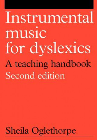 Kniha Instrumental Music for Dyslexics 2e Sheila Oglethorpe