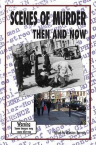 Book Scenes of Murder: Then and Now Winston G Ramsey