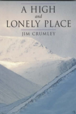 Книга High and Lonely Place Jim Crumley