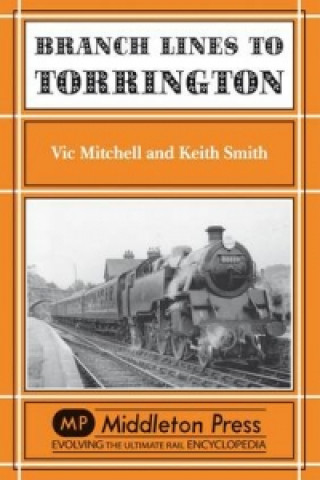 Książka Branch Lines to Torrington Vic Mitchell