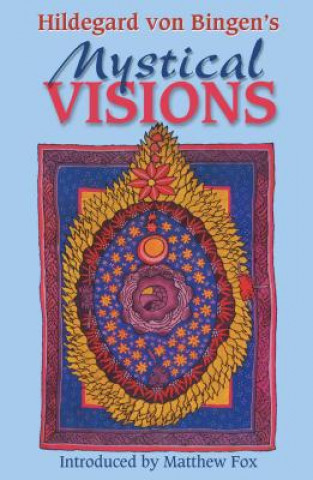 Carte Hildegard Von Bingen's Mystical Visions Hildegard