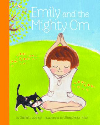 Könyv Emilie And The Mighty Om Sarah Lolley
