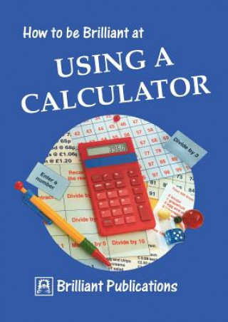 Carte How to be Brilliant at Using a Calculator B