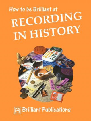 Livre How to be Brilliant at Recording in History S Lloyd