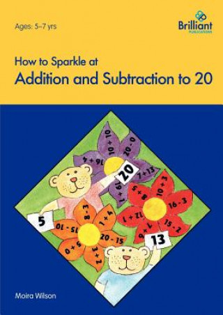 Könyv How to Sparkle at Addition and Subtraction to 20 M