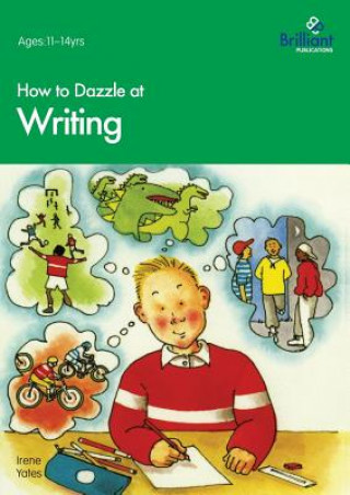 Книга How to Dazzle at Writing Irene Yates